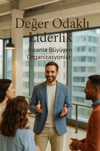 DEĞER ODAKLI LİDERLİK